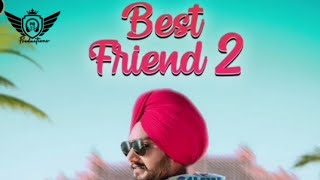 BEST FRIEND 2 OFFICIAL VIDEO DAVINDER BHATTI