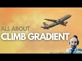 Climb Gradient Explained - [All you need to know about your minimum rate of climb].