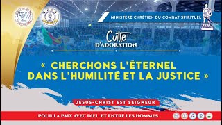 CULTE D'ADORATION DIMANCHE 08 DECEMBRE 2024 \