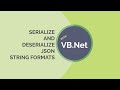 Serialize and Deserialize JSON VB.Net with source code
