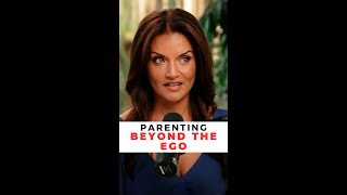 Parenting Beyond the Ego