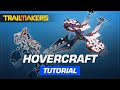 How to Build - Hovercraft | Trailmakers