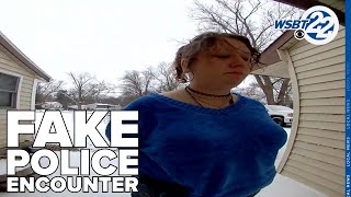 St. Joseph County family stunned after bizarre fake police doorstep encounter