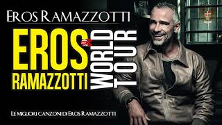 Eros Ramazzotti 20 migliori canzoni - il meglio di Eros Ramazzotti