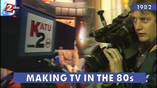 Making TV in 1982 | KATU In The Archives