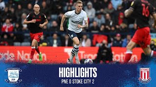 Highlights: PNE 0 Stoke City 2