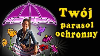 85.Twój parasol ochronny