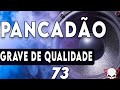 Pancadão Automotivo 73 - Grave de Qualidade - DJ Fabrício Cesar