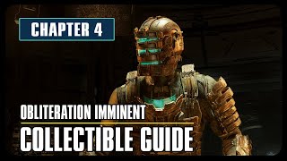 Dead Space Collectibles Guide | Chapter 4 - Obliteration Imminent (Logs, Nodes, Weapons, Schematics)