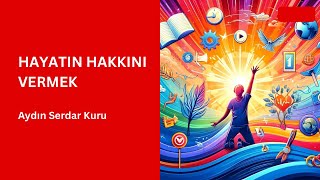 HAYATIN HAKKINI VERMEK