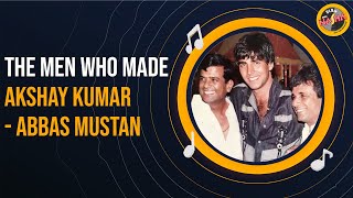The men behind Akshay Kumar | Abbas Mustan | Khiladi | Nasha Talkies