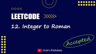 12. "Integer to Roman" Problem Solve in Python - LeetCode Solutions