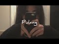 Pulang - Insomniacks (slowed + reverb)