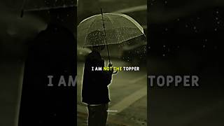 I AM NOT THE TOPPER IN MY SCHOOL😈🔥 #motivation #quotes #topper #billionaire #lifestyle #shorts #like