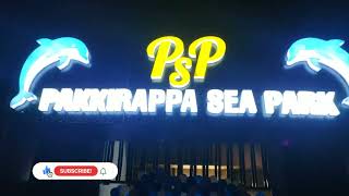 Pakkirappa Sea Park (PSP)Park / Kilakarai /opening 13/1/22 kanjirangudi/@FMTamilVlog