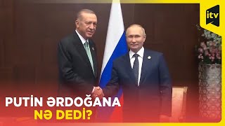 Putin Ərdoğanla telefonla danışdı