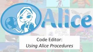 Alice 3 Using Procedures Overview