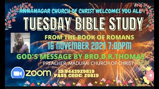 16-11-21/TUESDAY BIBLE STUDY FROM ROMANS REVIEW CH.5,6 BY BRO.D.R.THOMAS MADURAI CHURCH OF CHRIST