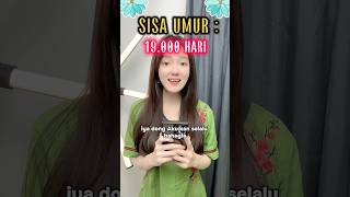 #pov : Tiap bahagia umur bertambah, kalau sedih umur berkurang..