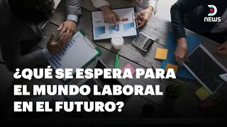 El futuro del trabajo: previsiones del Foro Económico Mundial para el mundo laboral #DNEWS