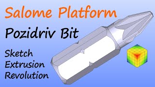 Salome CAD Tutorial - Modelling a Pozidriv Bit (Shaper Modul)