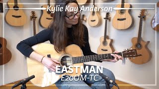 Eastman E20OM-TC MR Madagascar Rosewood played by Kylie Kay Anderson | Demo