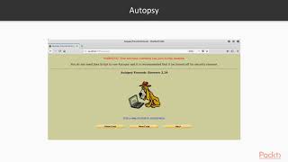 Digital Forensics Using Kali Linux : Autopsy Platform Overview | packtpub.com