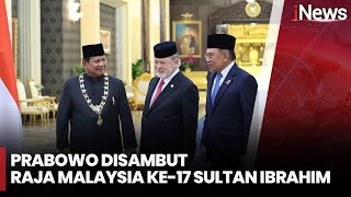 Lawatan Prabowo ke Malaysia, Kehormatan Tertinggi Diberikan Sultan Ibrahim | iNews Today | 28/01