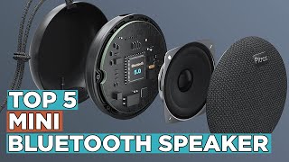 Top 5 Best Mini Bluetooth Speaker