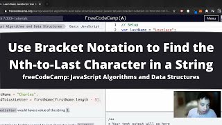 Use Bracket Notation to Find the Nth to Last Character in a String (Basic JavaScript) freeCodeCamp