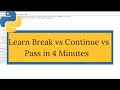 Difference Between Break, Continue And Pass In Python (IN-DEPTH) | Python Interview Question