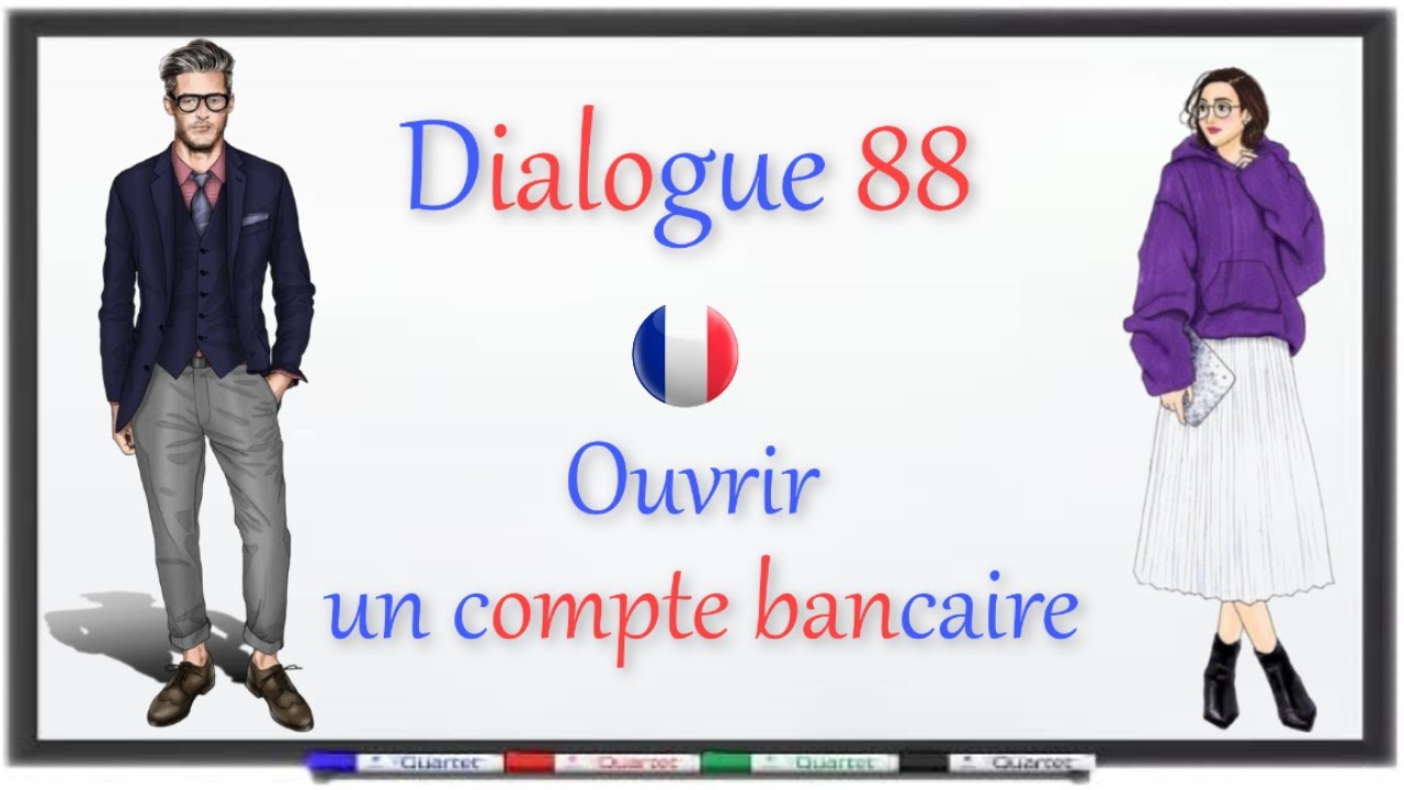 French Conversations - Dialogues En Français : Ouvrir Un Compte ...