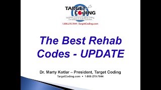 Target Coding The Best Rehab Codes