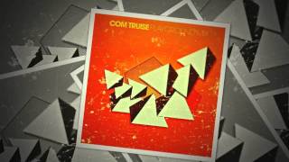 Com Truise - She Melts