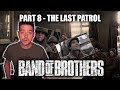 BAND OF BROTHERS | Part 8: The Last Patrol | First Time Watching | TV Reaction