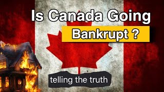 Reality of canada | Is Canada truly immune to bankruptcy? | #canada #canadaimmigration #canadalife