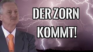 Jakob Tscharntke: Wegen Ungerechtigkeit und Lügen kommt der Zorn Gottes!