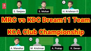 mrc vs kdc dream11 team. mrc vs kdc dream11 prediction.