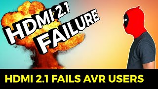 Hdmi 2.1 FAILS Early Adopters With AVRs! Yamaha, Denon, Or Sony To Blame? -Let's Talk About It!