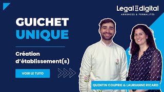 Tutoriel - Création d'établissement(s) sur le Guichet Unique (via le site de l'INPI)