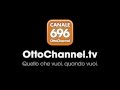 Spot 696 OttoChannel.tv