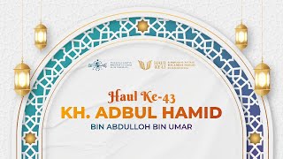 HAUL KH. ABDUL HAMID PASURUAN KE-43 | TAHUN 2024 | KHOTMIL QUR'AN BIL HIFDZI