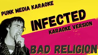 BAD RELIGION ✴ INFECTED    ✴ KARAOKE INSTRUMENTAL ✴ PMK