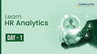 HR Analytics | 8 Hours Course | Day 1 | 360DigiTMG