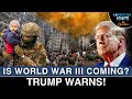 Trump's World War 3 Warning: Russia-Ukraine War Escalates | Connecting The Dots