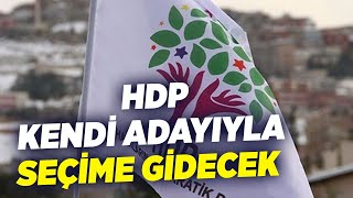 HDP Kendi Adayıyla Seçime Gidecek | KRT Haber