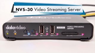 【How-To Tutorials】NVS-30 Video Streaming Encoder Recorder Setup｜Datavideo