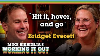 Bridget Everett | The Star of HBO’s Somebody Somewhere on Risking It All | Working It Out Podcast