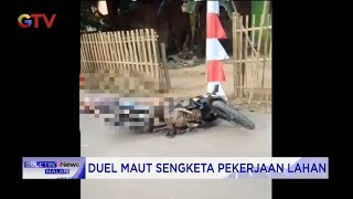 Dua Lansia di Goa Duel dengan Parang, 1 Lansia Tewas Dilokasi #BuletiniNewsMalam 12/08