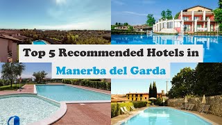 Top 5 Recommended Hotels In Manerba del Garda | Best Hotels In Manerba del Garda